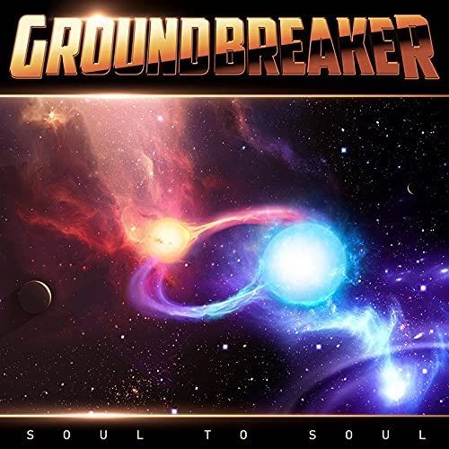 Groundbreaker - "Soul to Soul"
