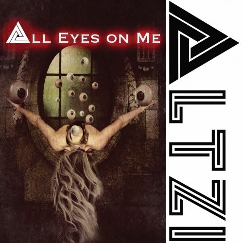 Altzi - "All Eyes on Me"