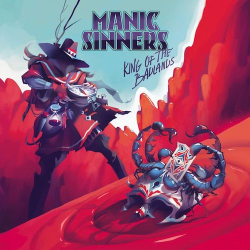 Manic Sinners - "King of the Badlands"
