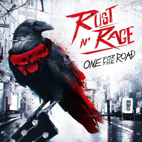 Rust n' Rage - "One for the Road"